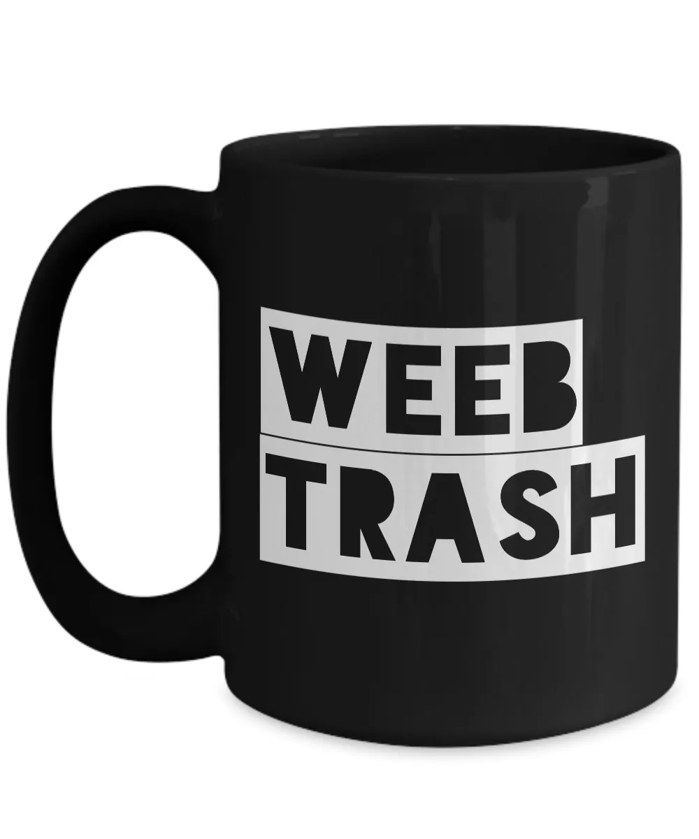 Anime Mug - Weeb Trash Coffee Mug - Weebs - Black Mug