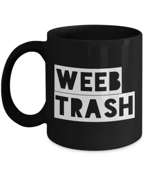 Anime Mug - Weeb Trash Coffee Mug - Weebs - Black Mug