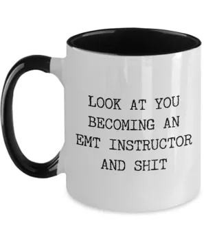 Becoming An EMT Instructor Mug Two-Tone Coffee Cup Funny Gift