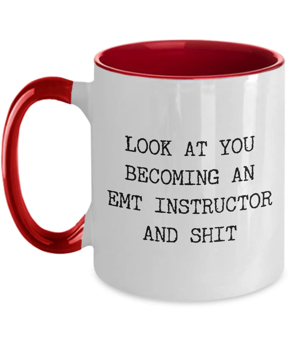 Becoming An EMT Instructor Mug Two-Tone Coffee Cup Funny Gift