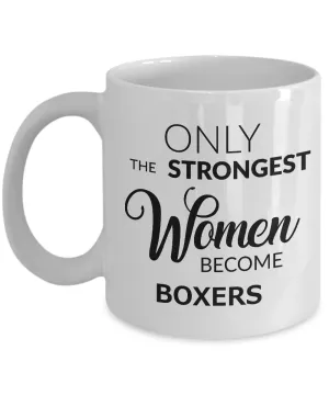 Boxing Coffee Mug for Women - Only the Strongest Women Become Boxers Coffee Mug Ceramic Tea Cup Gift