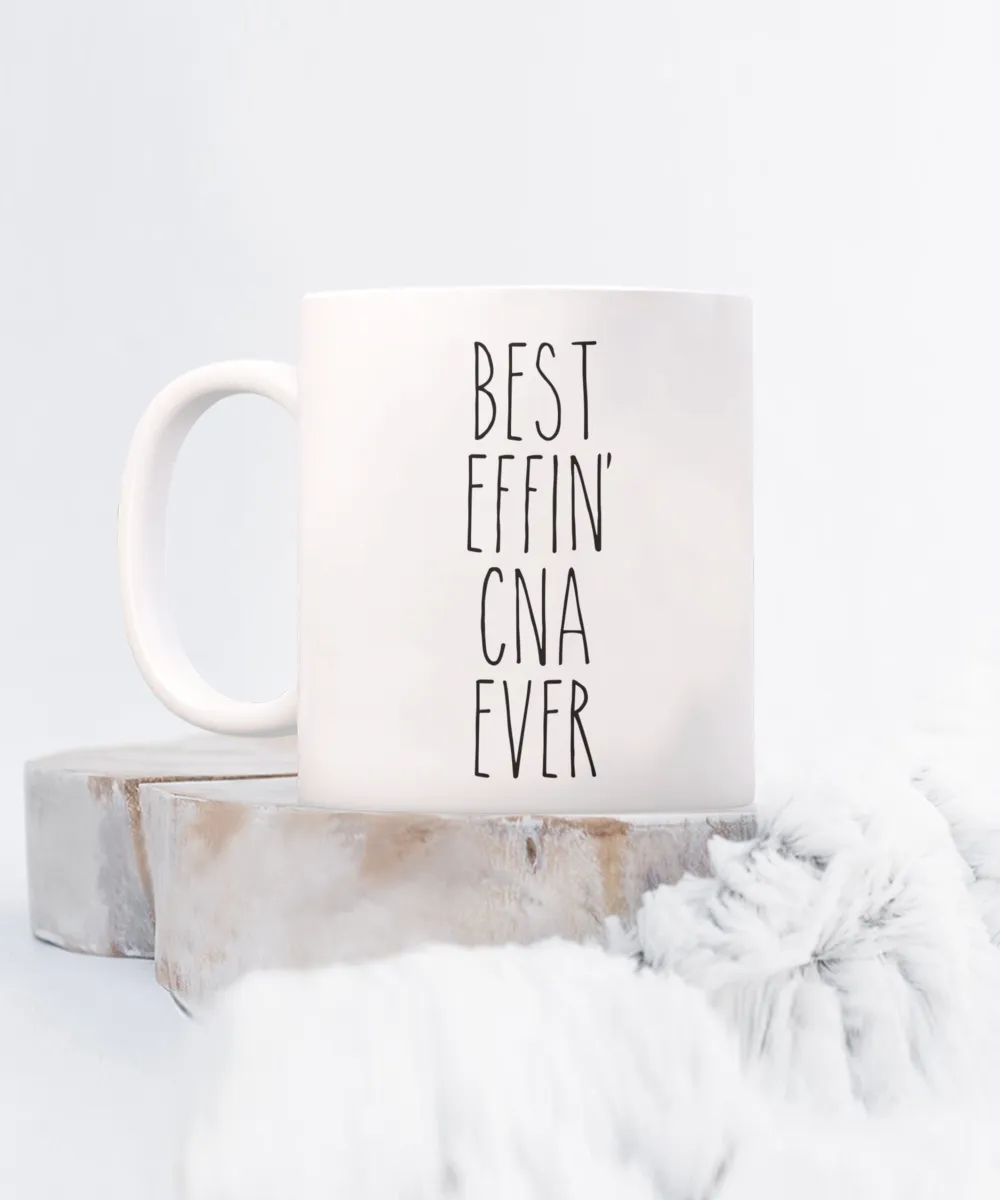CNA Cup, CNA Mug, CNA Gifts, CNA Gift, Gifts for CNA, Best Effin CNA Ever Coffee Cup