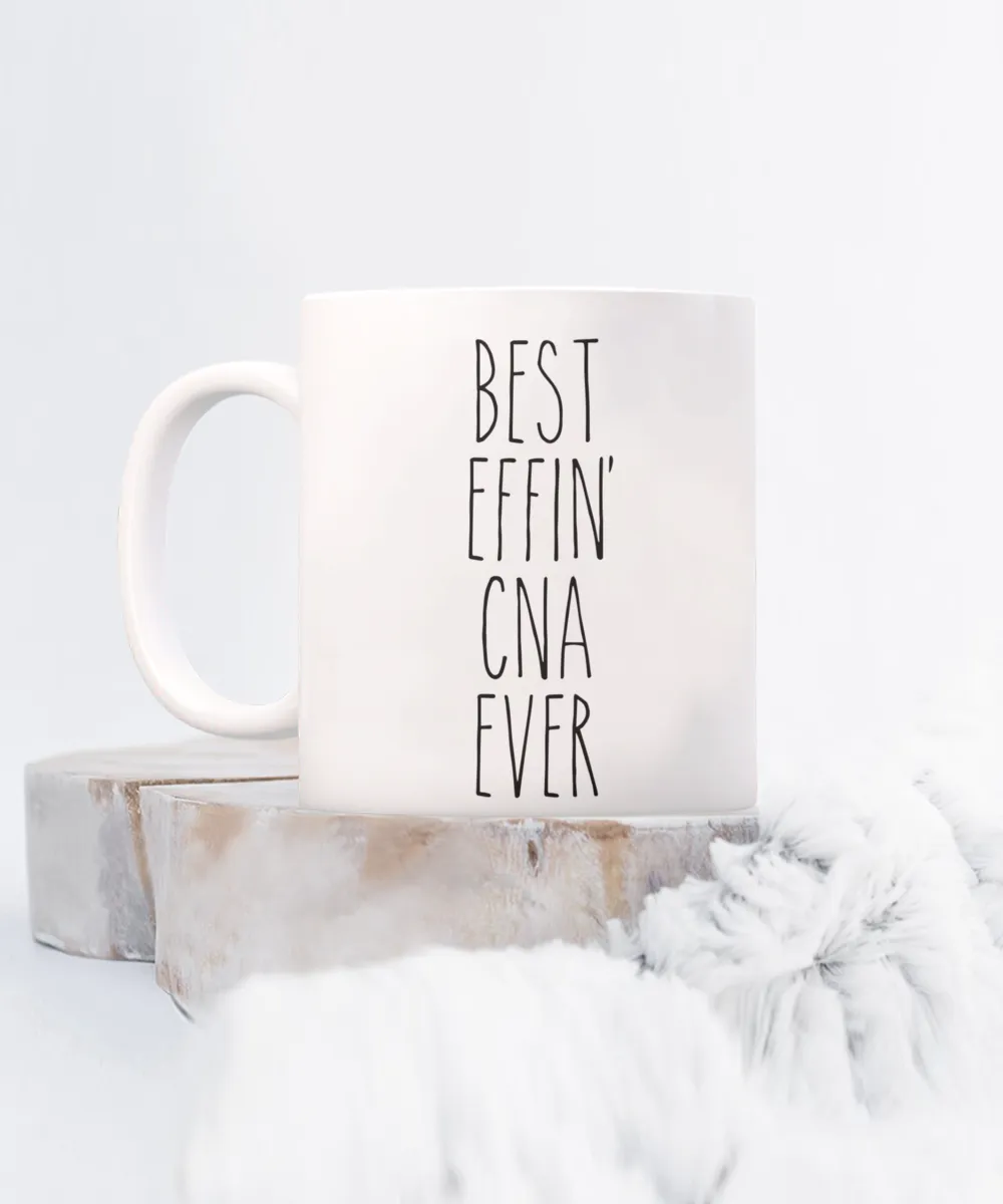 CNA Cup, CNA Mug, CNA Gifts, CNA Gift, Gifts for CNA, Best Effin CNA Ever Coffee Cup