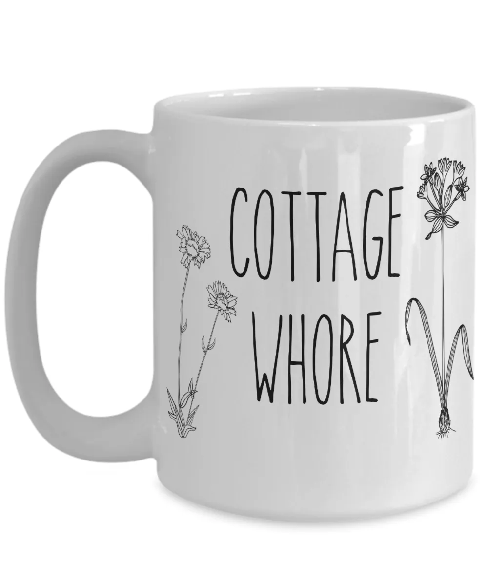 Cottage Whore Mug Coffee Cup Funny Gift