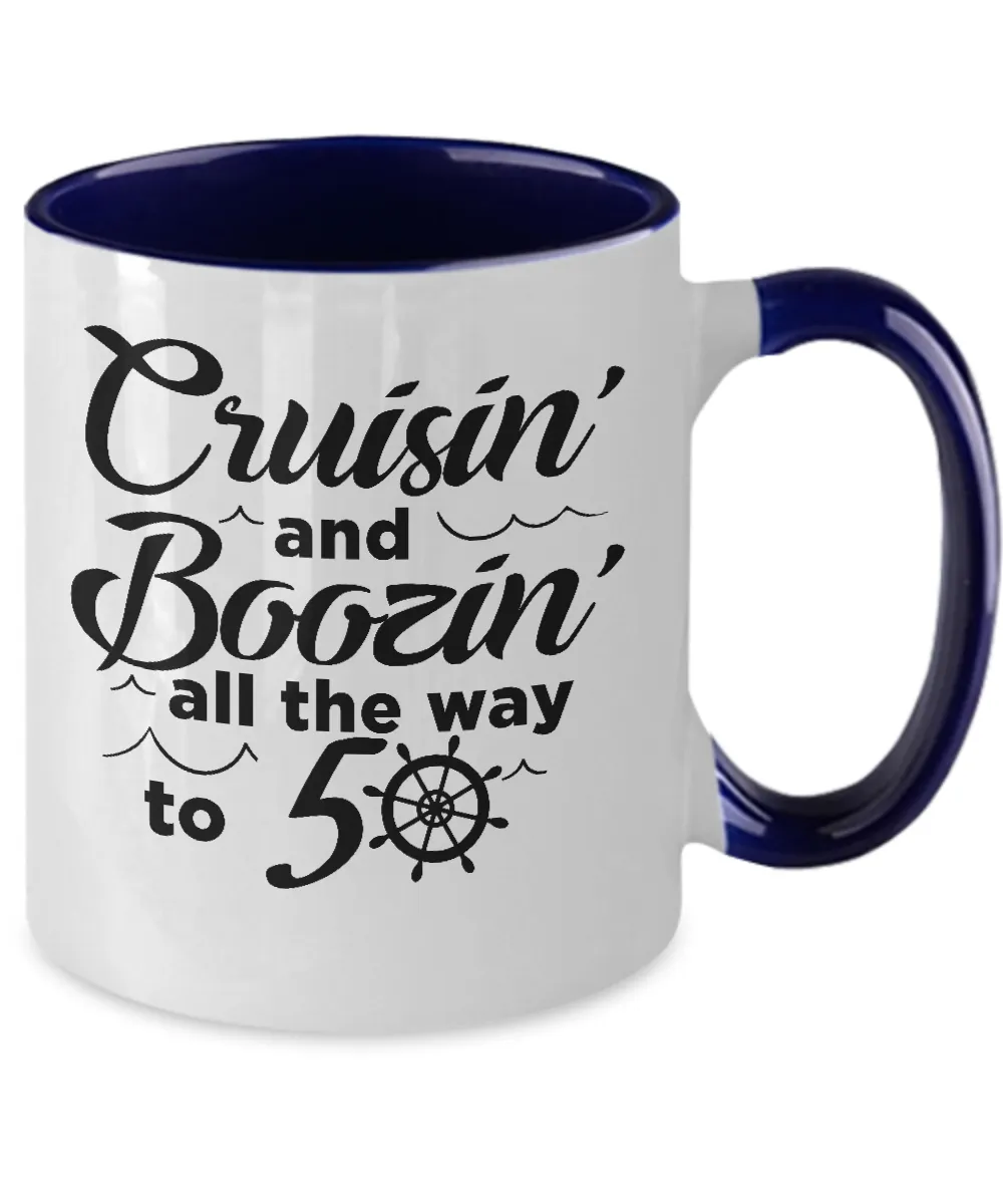 Cruisin' And Boozin' All The Way To 50 Two-Tone Mug Coffee Cup Funny Gift