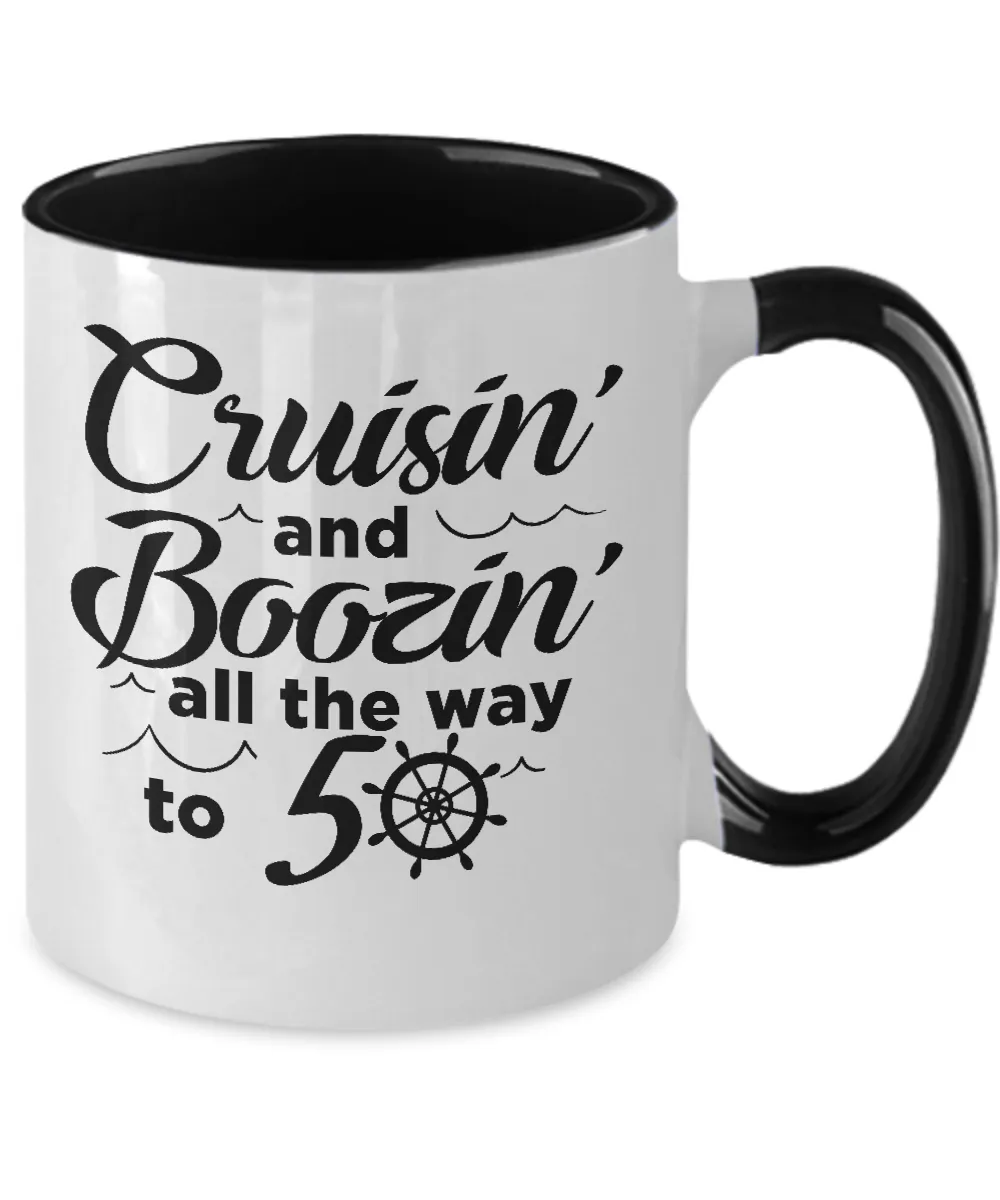 Cruisin' And Boozin' All The Way To 50 Two-Tone Mug Coffee Cup Funny Gift