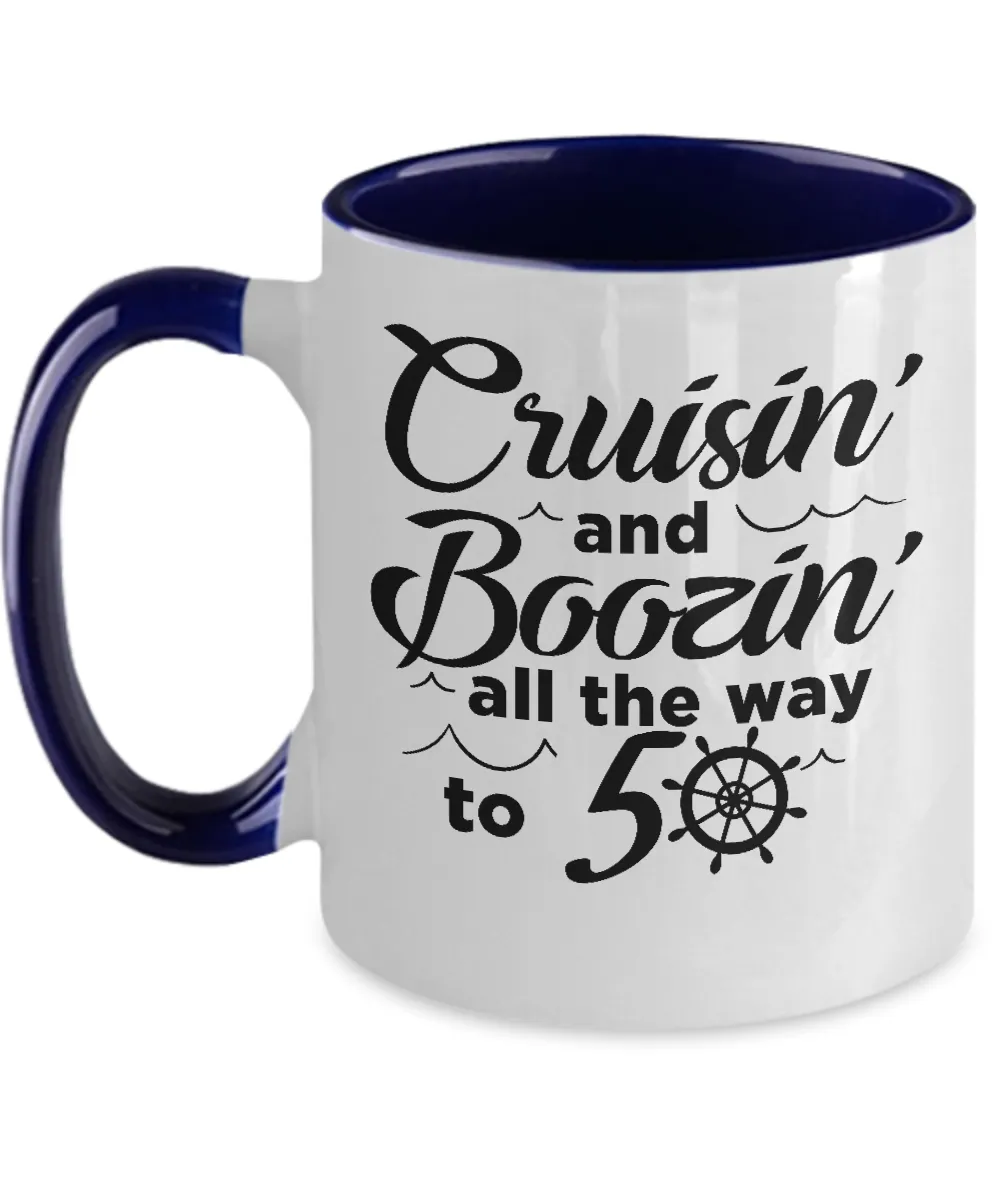 Cruisin' And Boozin' All The Way To 50 Two-Tone Mug Coffee Cup Funny Gift