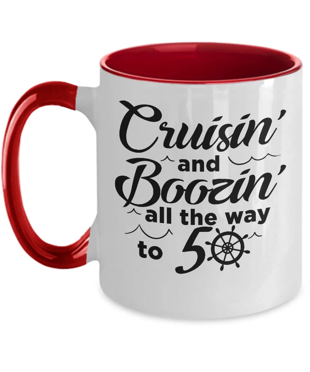 Cruisin' And Boozin' All The Way To 50 Two-Tone Mug Coffee Cup Funny Gift