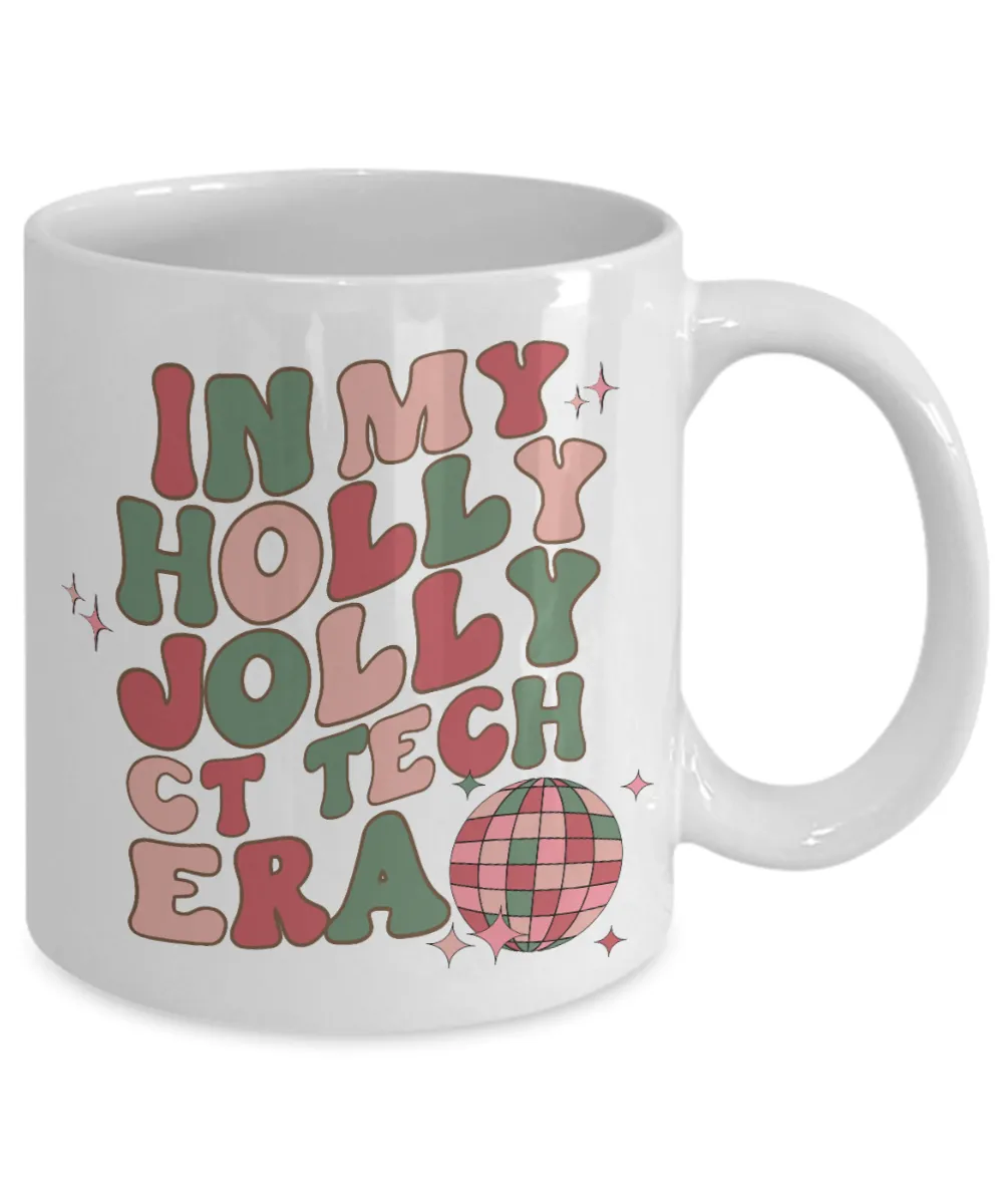 CT Tech Gift, Rad Tech Mug, Cat Scan, Ct Scan, Computed Tomography, Radiology Gift, Holly Jolly Era, Coffee Cup