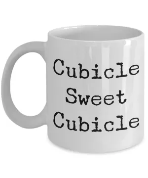 Cubicle Sweet Cubicle Coffee Mug for the Office Funny Gift for Coworker