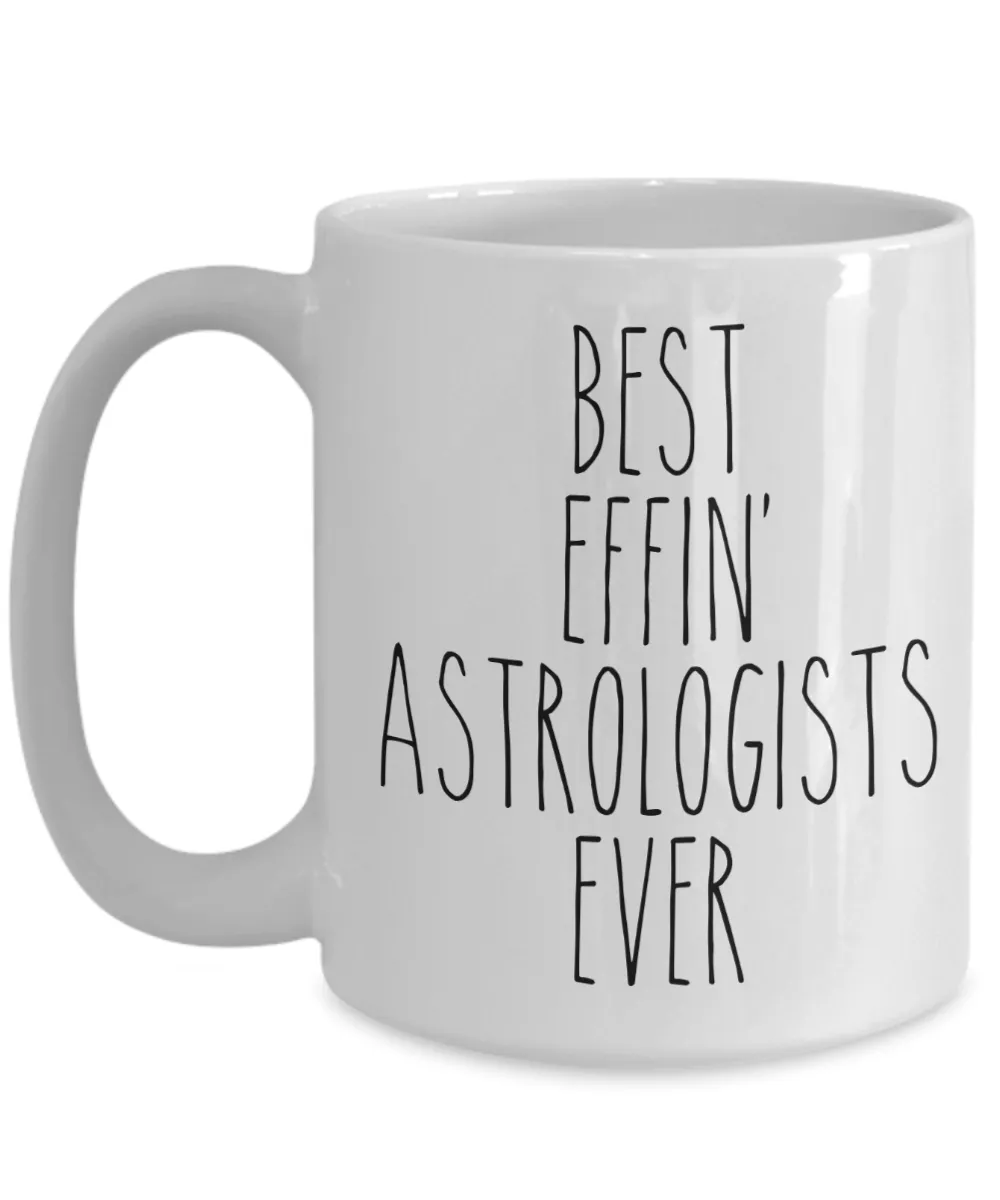 Gift For Astrologists Best Effin' Astrologists Ever Mug Coffee Cup Funny Coworker Gifts