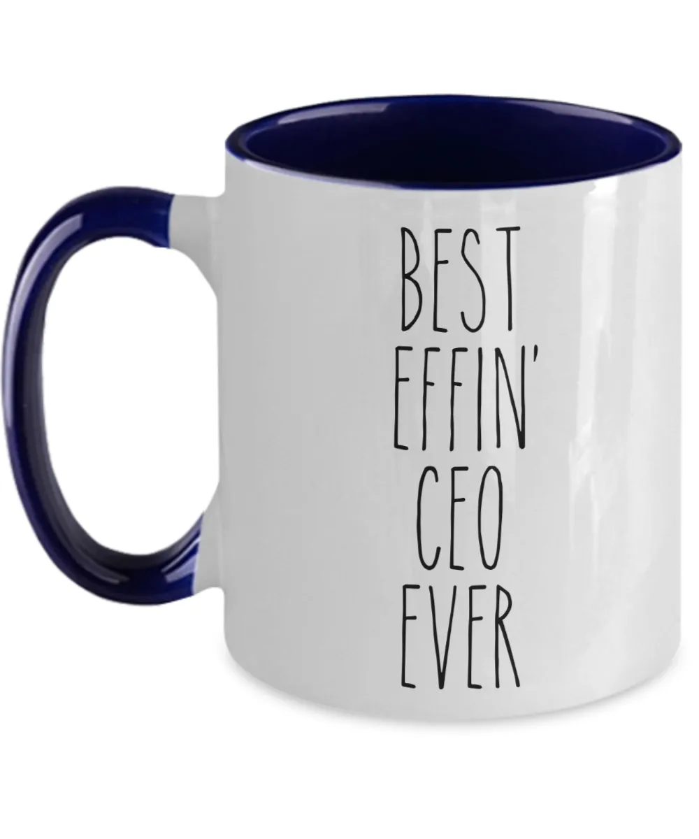 Gift For Ceo Best Effin' Ceo Ever Mug Two-Tone Coffee Cup Funny Coworker Gifts