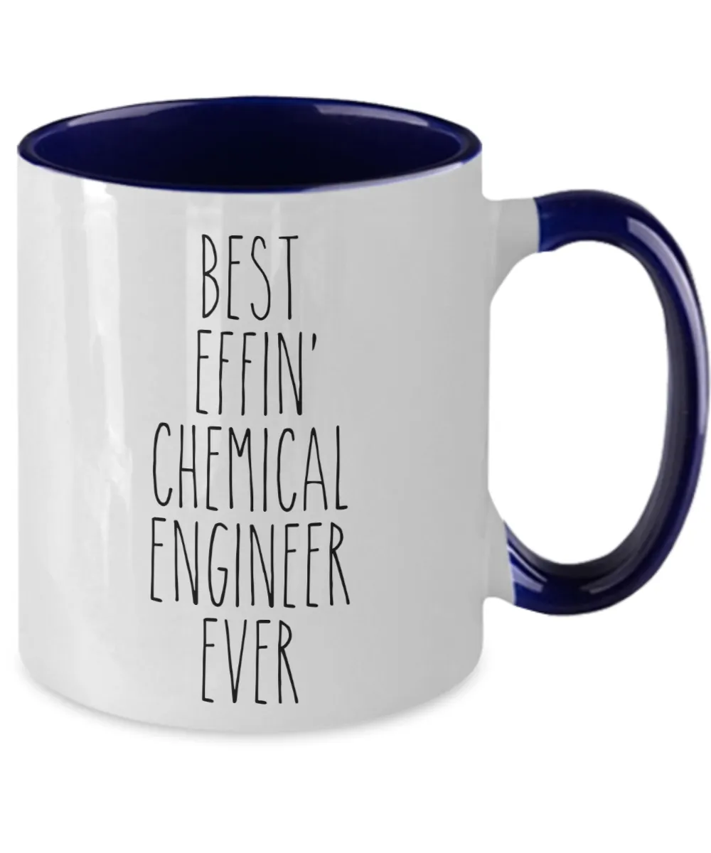Gift For Chemical Engineer Best Effin' Chemical Engineer Ever Mug Two-Tone Coffee Cup Funny Coworker Gifts