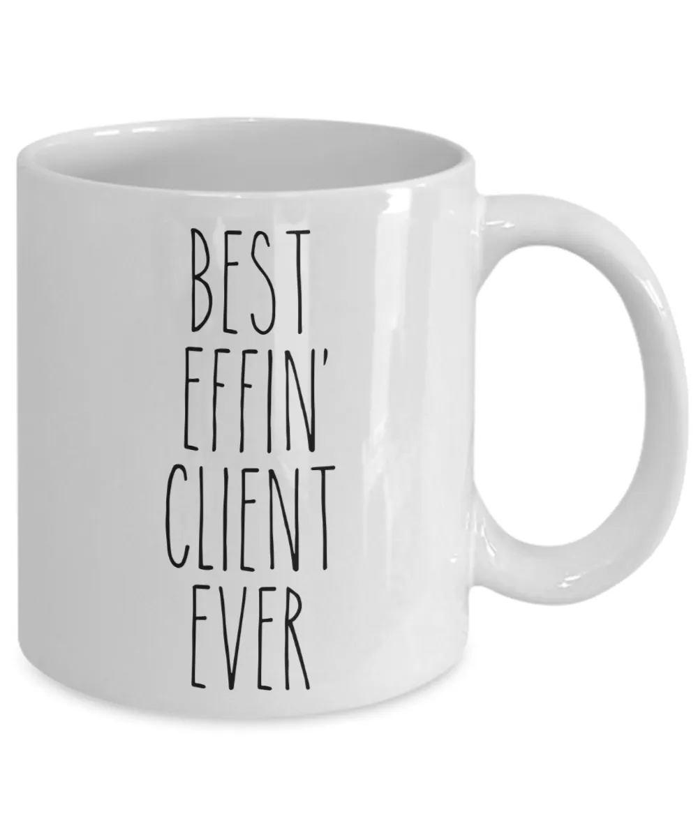 Gift For Client Best Effin' Client Ever Mug Coffee Cup Funny Coworker Gifts