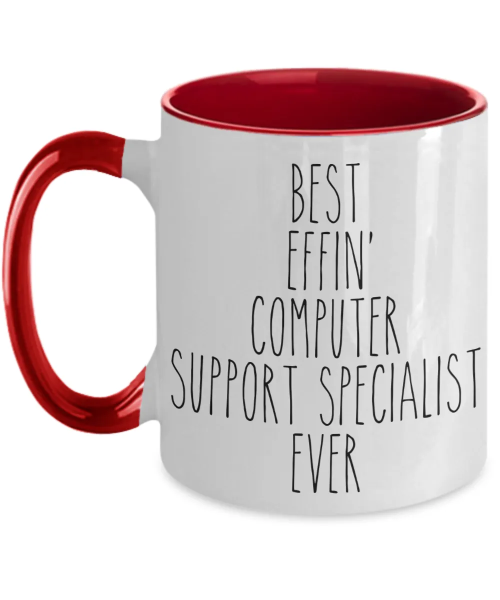 Gift For Computer Support Specialist Best Effin' Computer Support Specialist Ever Mug Two-Tone Coffee Cup Funny Coworker Gifts