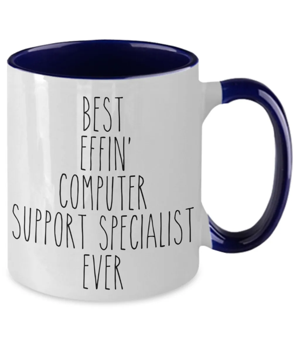 Gift For Computer Support Specialist Best Effin' Computer Support Specialist Ever Mug Two-Tone Coffee Cup Funny Coworker Gifts