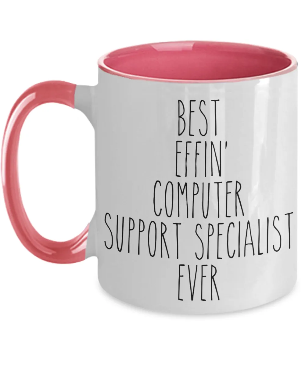 Gift For Computer Support Specialist Best Effin' Computer Support Specialist Ever Mug Two-Tone Coffee Cup Funny Coworker Gifts