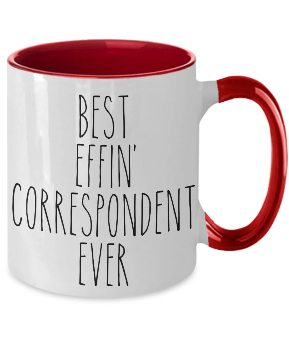 Gift For Correspondent Best Effin' Correspondent Ever Mug Two-Tone Coffee Cup Funny Coworker Gifts