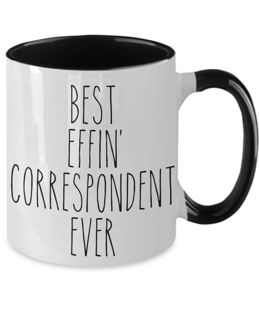 Gift For Correspondent Best Effin' Correspondent Ever Mug Two-Tone Coffee Cup Funny Coworker Gifts