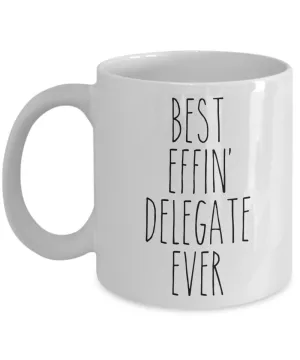 Gift For Delegate Best Effin' Delegate Ever Mug Coffee Cup Funny Coworker Gifts
