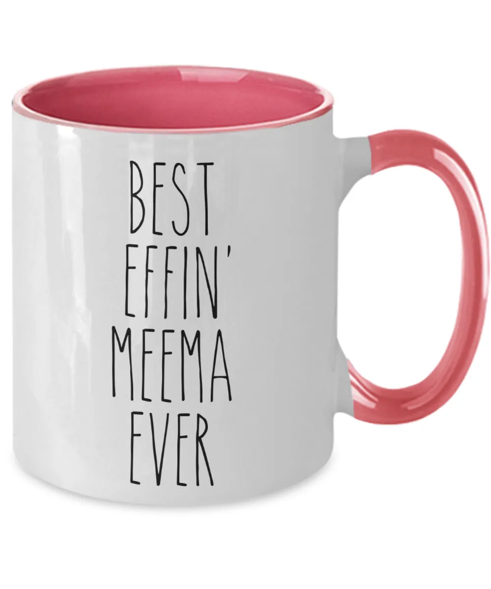 Gift For Meema Best Effin' Meema Ever Mug Two-Tone Coffee Cup Funny Coworker Gifts