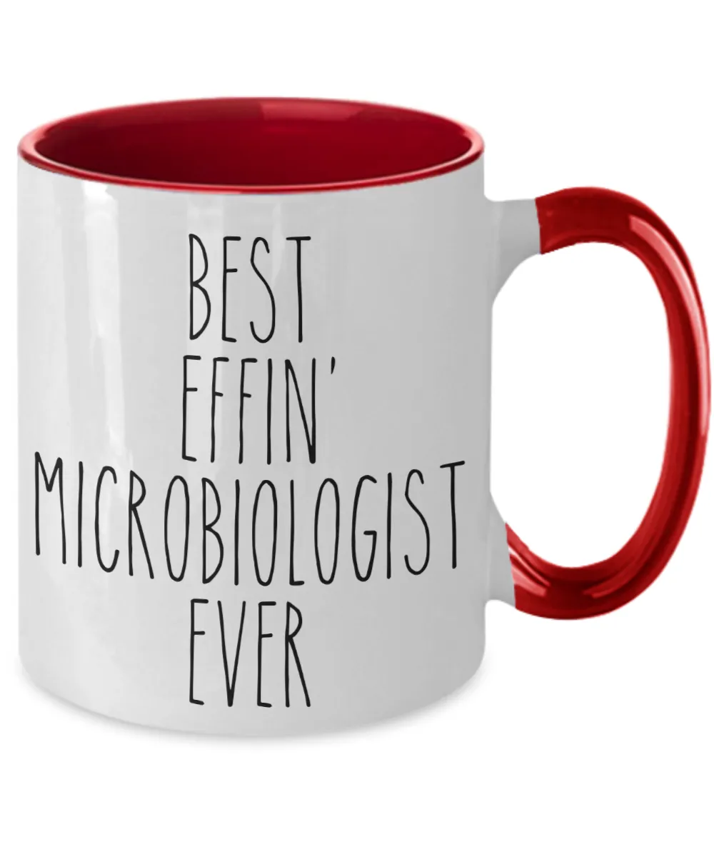 Gift For Microbiologist Best Effin' Microbiologist Ever Mug Two-Tone Coffee Cup Funny Coworker Gifts