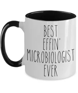 Gift For Microbiologist Best Effin' Microbiologist Ever Mug Two-Tone Coffee Cup Funny Coworker Gifts
