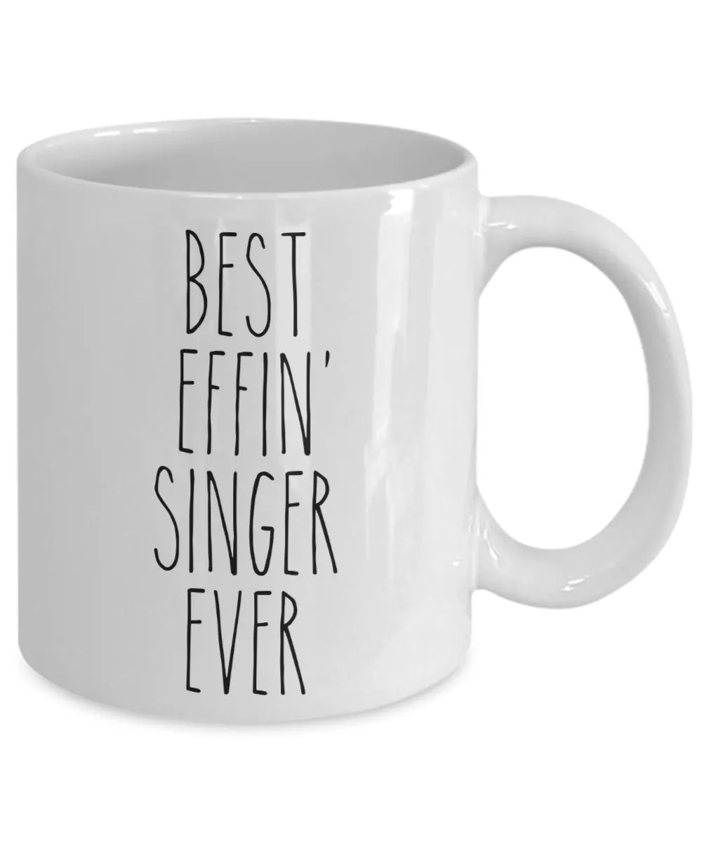 Gift For Singer Best Effin' Singer Ever Mug Coffee Cup Funny Coworker Gifts