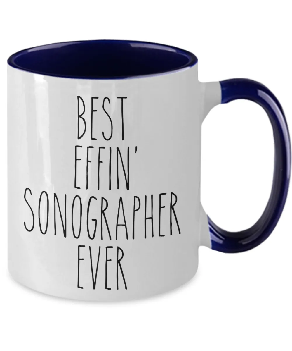 Gift For Sonographer Best Effin' Sonographer Ever Mug Two-Tone Coffee Cup Funny Coworker Gifts