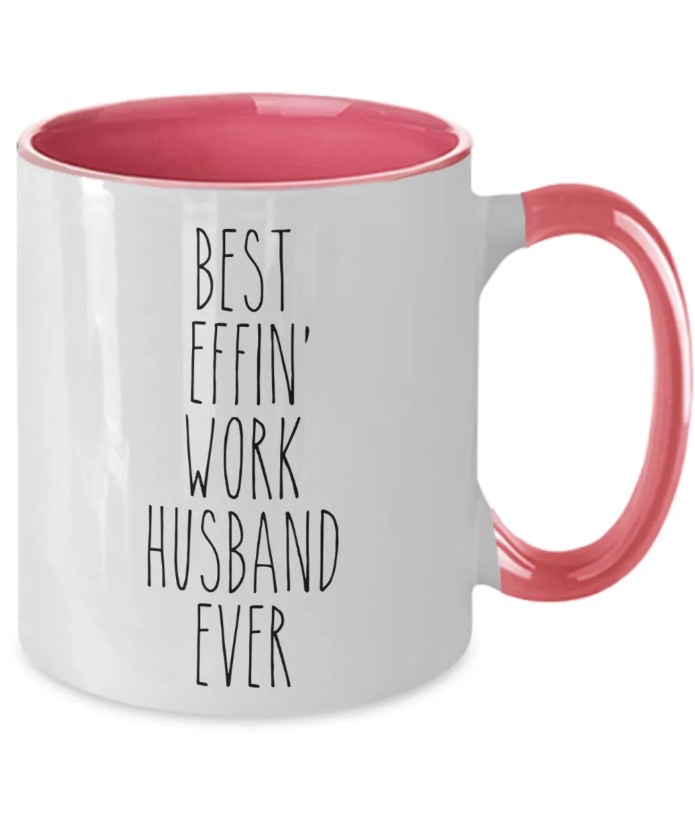 Gift For Work Husband Best Effin' Work Husband Ever Mug Two-Tone Coffee Cup Funny Coworker Gifts