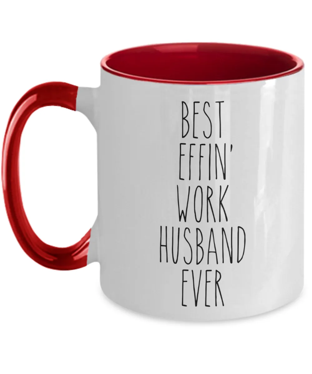 Gift For Work Husband Best Effin' Work Husband Ever Mug Two-Tone Coffee Cup Funny Coworker Gifts
