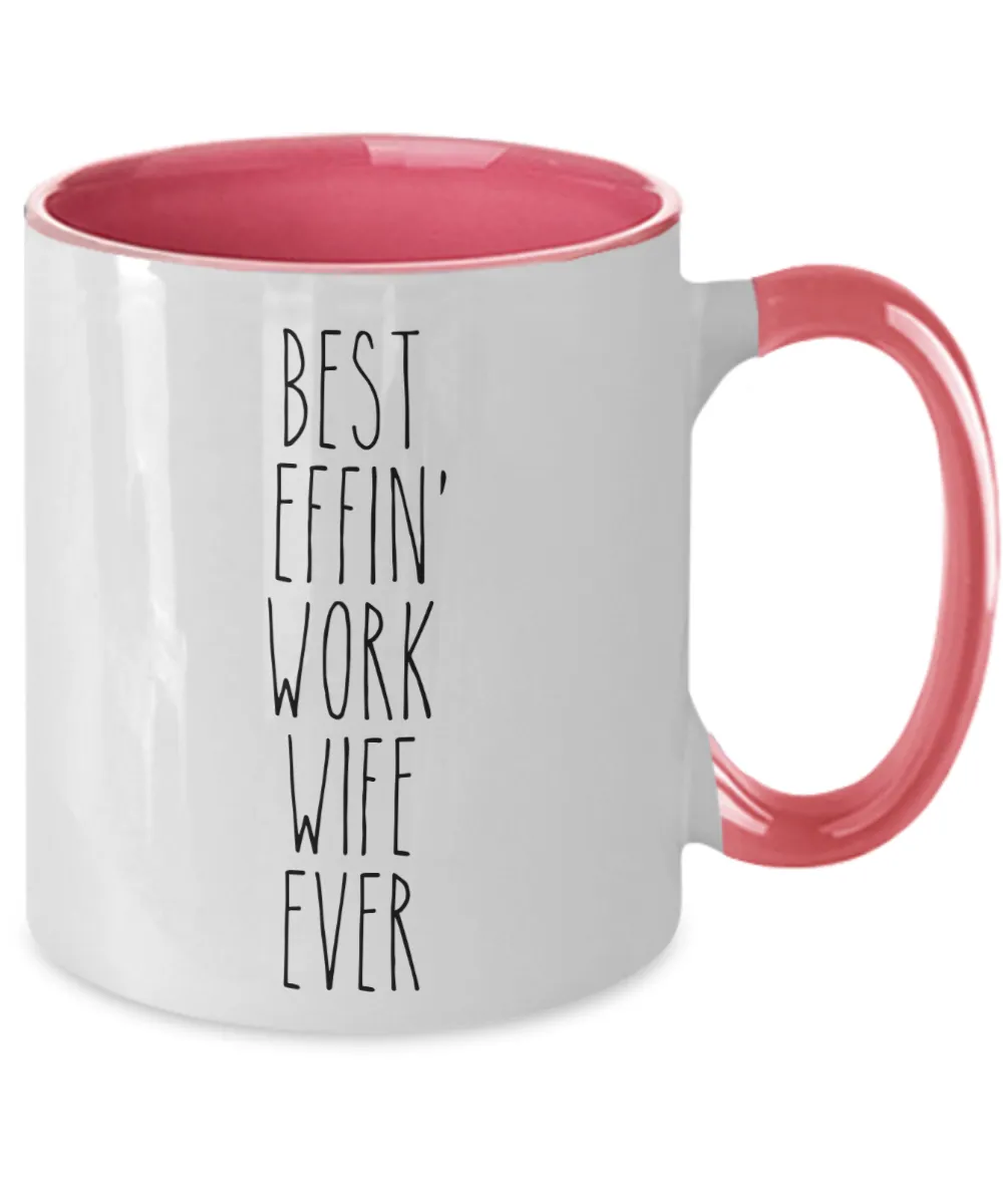 Gift For Work Wife Best Effin' Work Wife Ever Mug Two-Tone Coffee Cup Funny Coworker Gifts