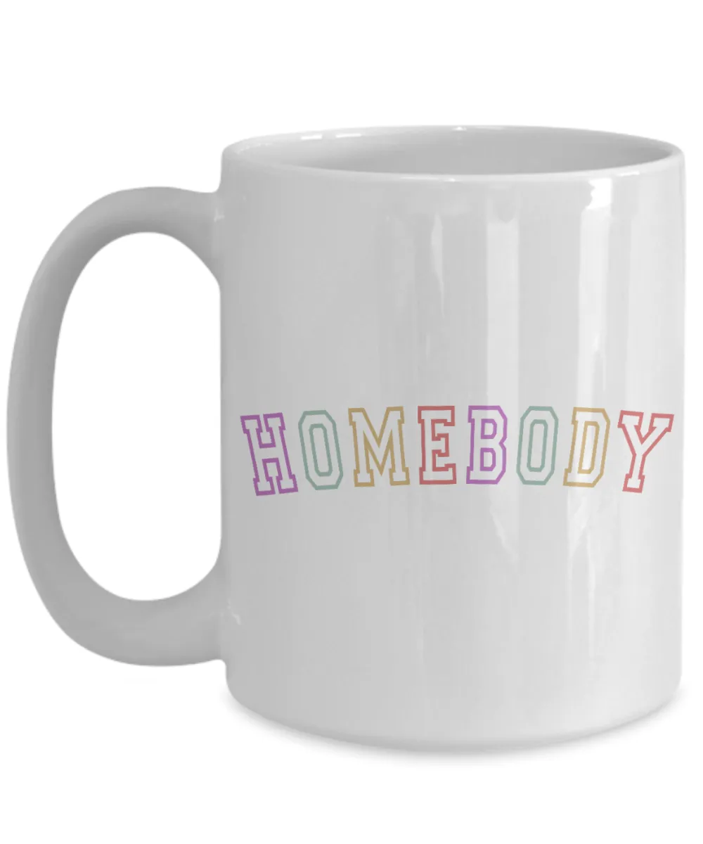 Homebody Mug, Introvert Mug, Book Lover Mug, Reading Mug, Bookish Mug, Reading Gift, Coffee Cup