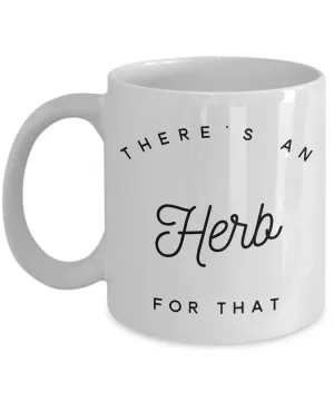 I Love Herbs Garden Mug There's An Herb For That Ceramic Coffee Cup