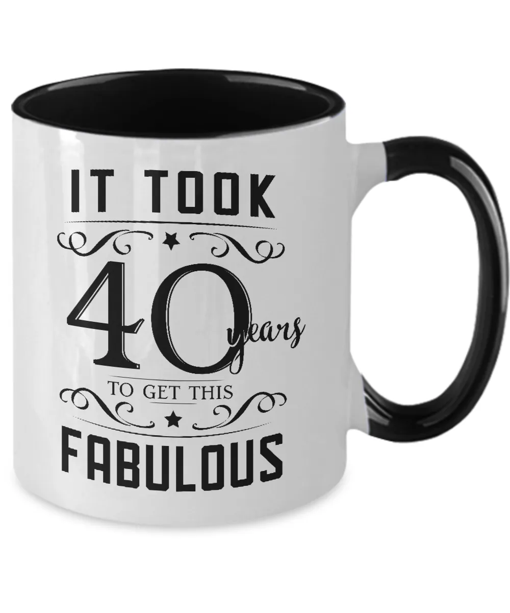 It Took 40 Years To Get This Fabulous Two-Tone Mug Coffee Cup Funny Gift