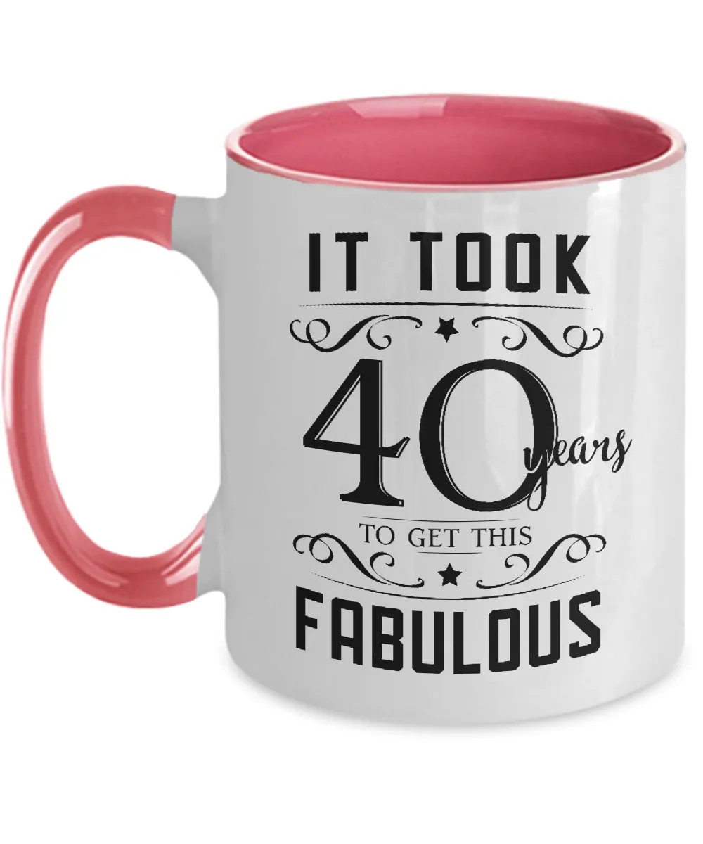 It Took 40 Years To Get This Fabulous Two-Tone Mug Coffee Cup Funny Gift