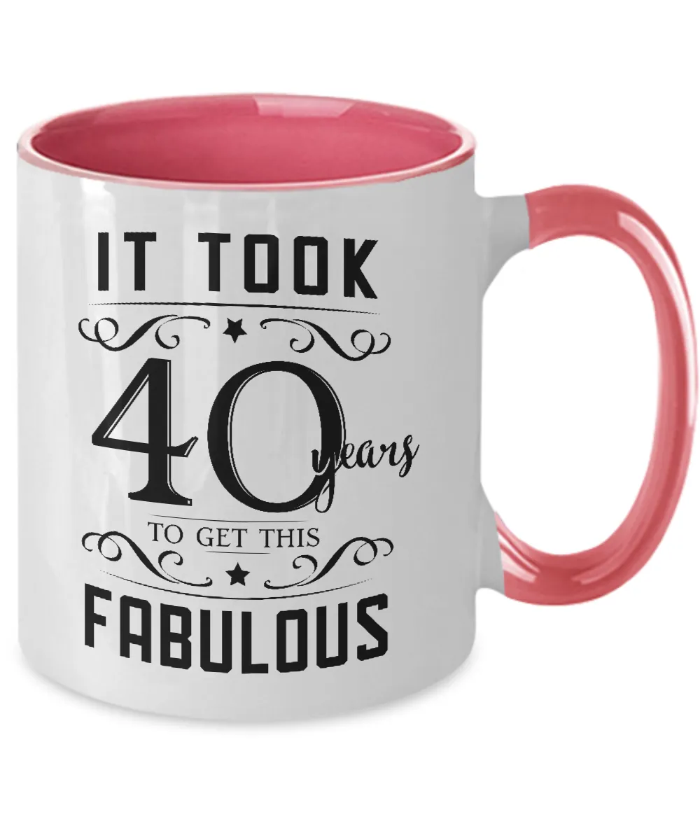 It Took 40 Years To Get This Fabulous Two-Tone Mug Coffee Cup Funny Gift
