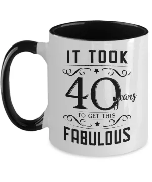 It Took 40 Years To Get This Fabulous Two-Tone Mug Coffee Cup Funny Gift