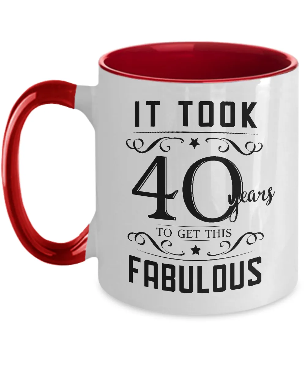 It Took 40 Years To Get This Fabulous Two-Tone Mug Coffee Cup Funny Gift
