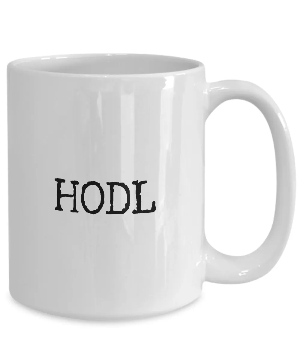 Just HODL It Mug Bitcoin Ceramic Coffee Cup