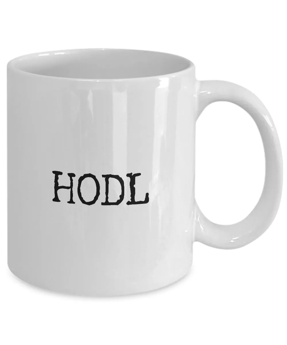 Just HODL It Mug Bitcoin Ceramic Coffee Cup