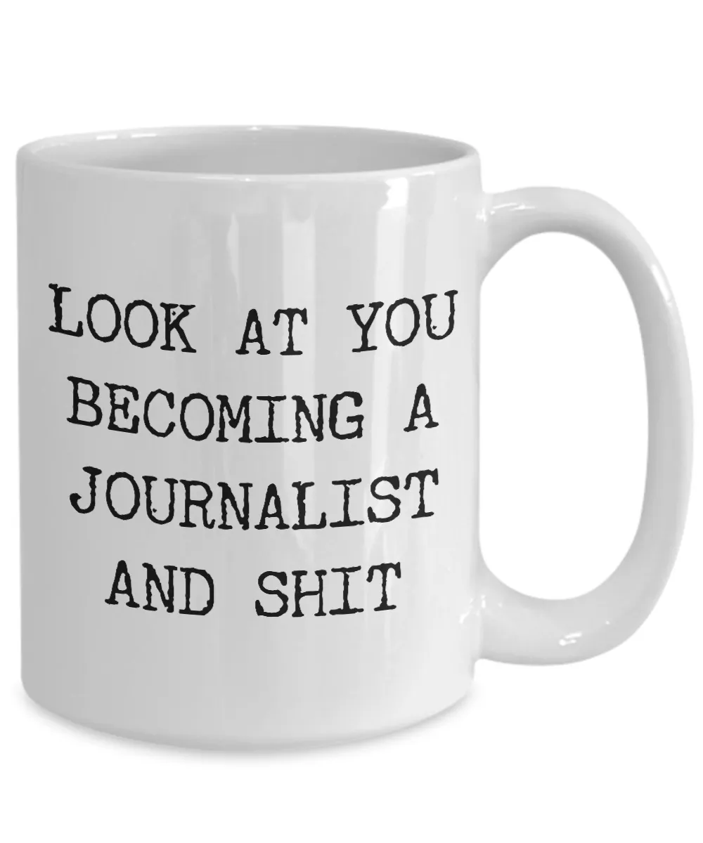 Look at You Becoming a Journalist Mug Gifts Gift Idea For Journalists Funny Present Best Journalist Ever Coffee Cup