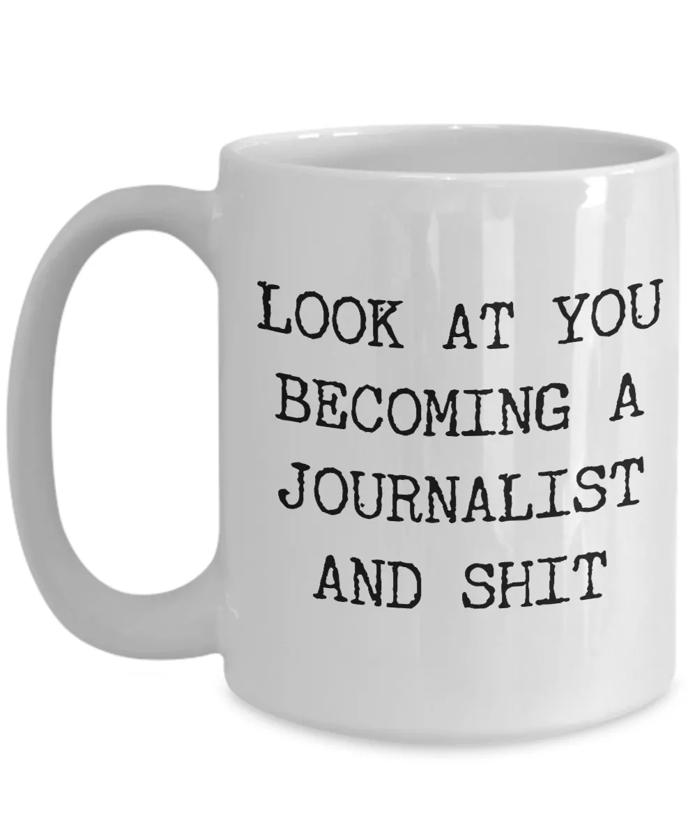 Look at You Becoming a Journalist Mug Gifts Gift Idea For Journalists Funny Present Best Journalist Ever Coffee Cup
