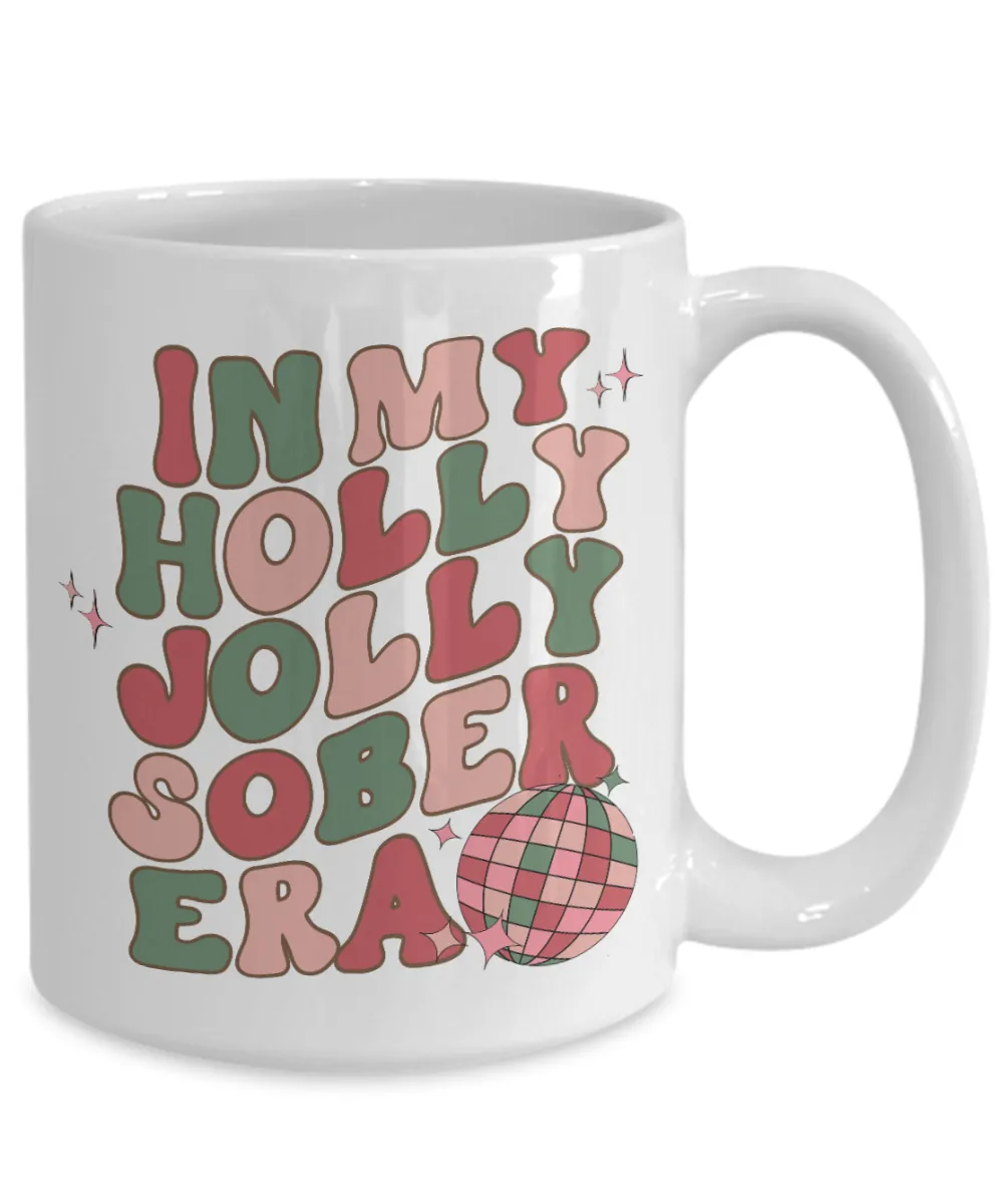 One Year Sober Anniversary Gifts, Sobriety Gift, in My Holly Jolly Sober Era Mug Coffee Cup
