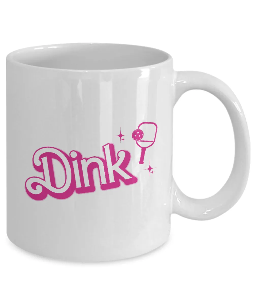 Pickleball Mug, Dink Mug, Funny Pickleball Gift, Pickleball Queen, Pickle Ball Coffee Cup