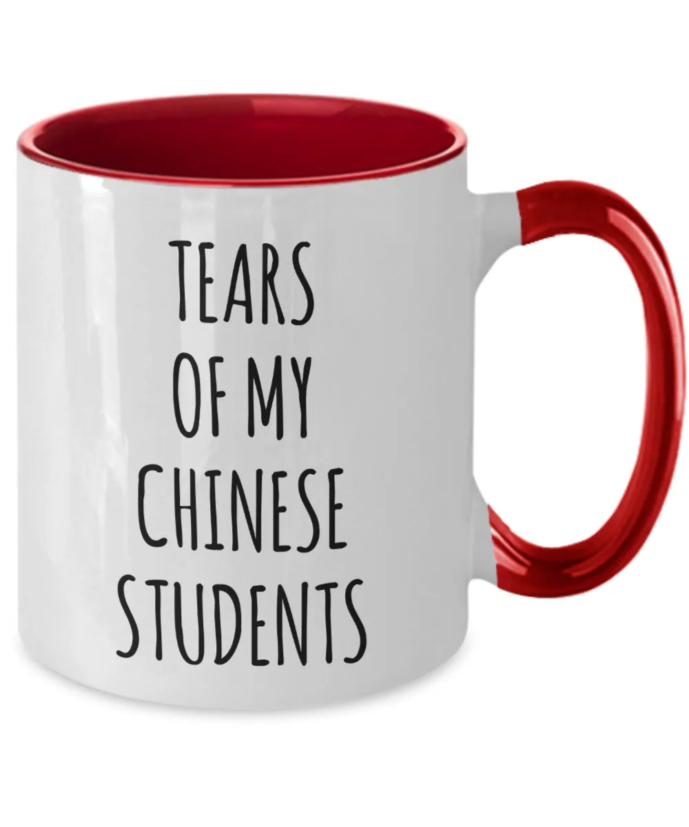 Tears Of My Chinese Students Mug Two-Tone Coffee Cup Funny Gift