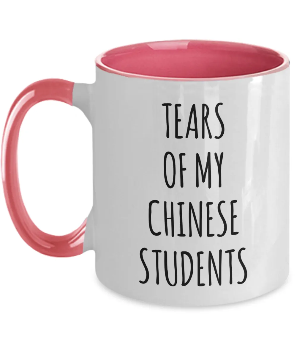 Tears Of My Chinese Students Mug Two-Tone Coffee Cup Funny Gift