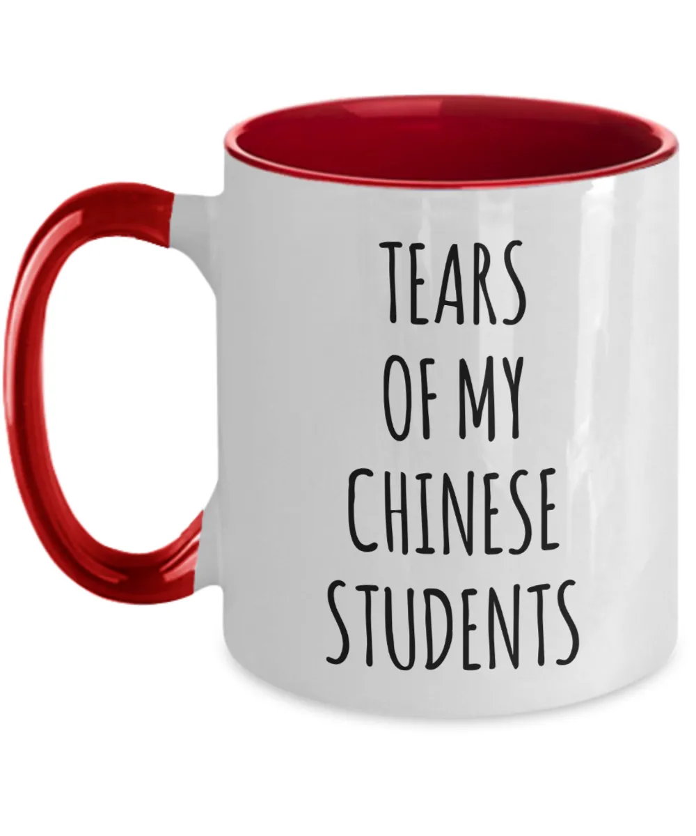 Tears Of My Chinese Students Mug Two-Tone Coffee Cup Funny Gift