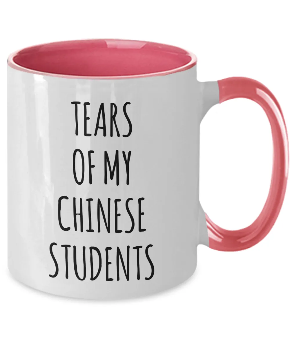 Tears Of My Chinese Students Mug Two-Tone Coffee Cup Funny Gift