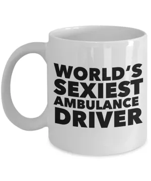 World's Sexiest Ambulance Driver Mug Gift Ceramic Coffee Cup